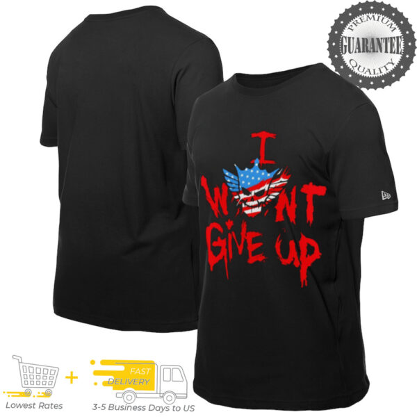 Cody Rhodes I won’t give up shirt